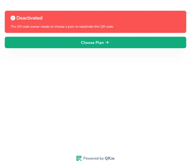 QR.io page with a red Deactivated banner reading 'The QR code owner needs to choose a plan to reactivate this QR code', a green Choose Plan button and Powered by QR.io