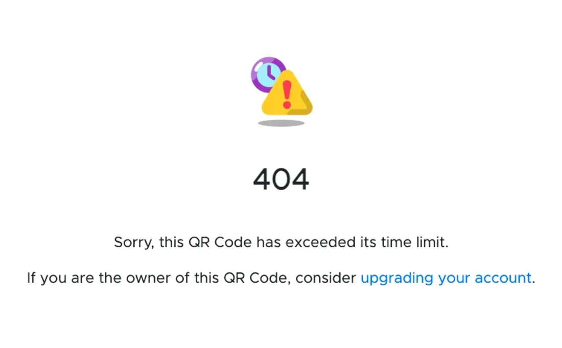 The page qrs.ly serves for our expired QRStuff code on August 28, 2026: a warning icon, the number 404, the sentence 'Sorry, this QR Code has exceeded its time limit', and a link inviting the owner to consider upgrading their account
